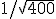 1/\sqrt{400}